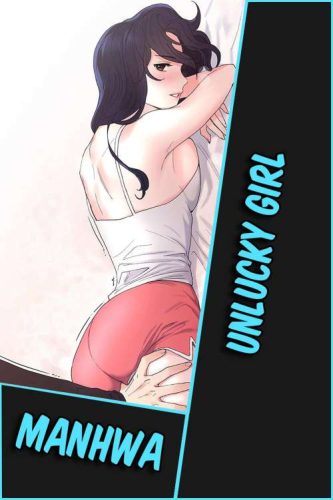 Lee más sobre el artículo Unlucky Girl [Manhwa-TeraBox]